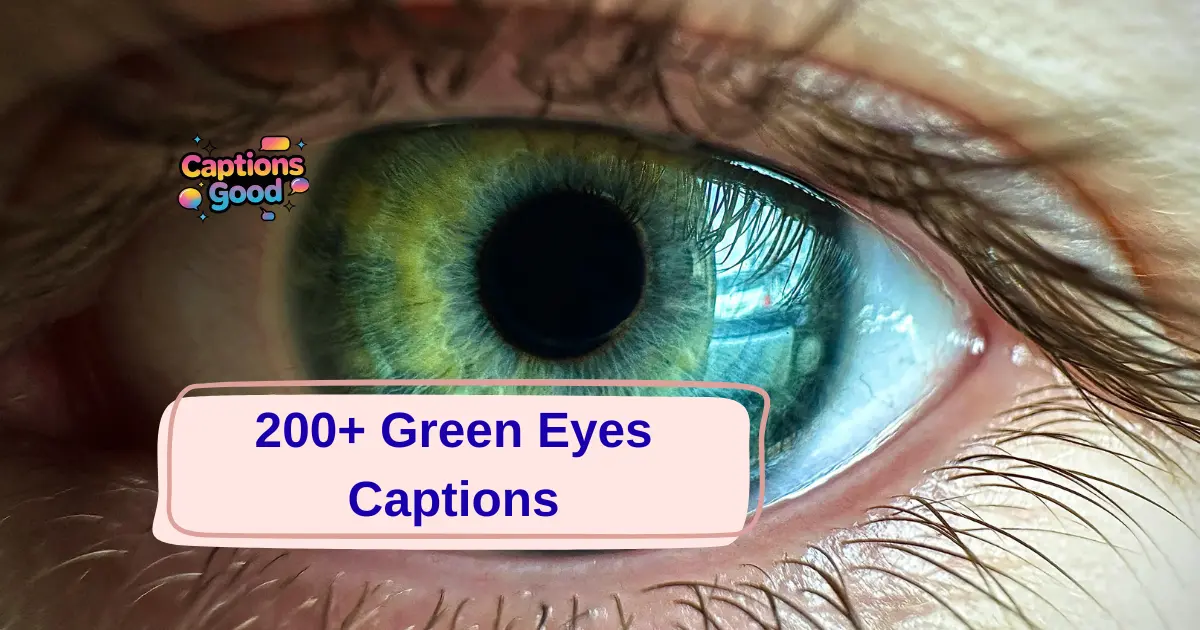 Green-Eyes-Captions
