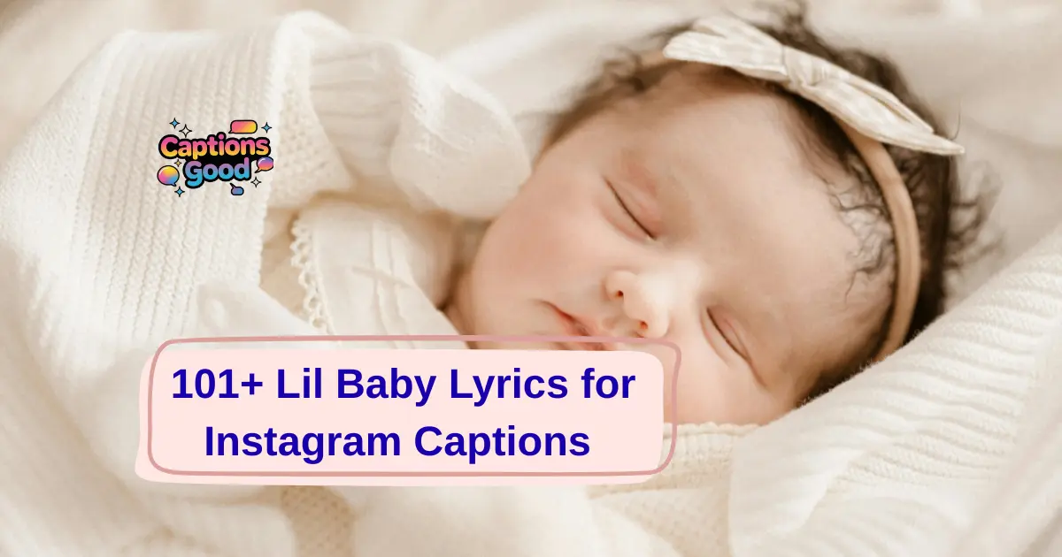 Lil-Baby-Lyrics-for-Instagram-Captions