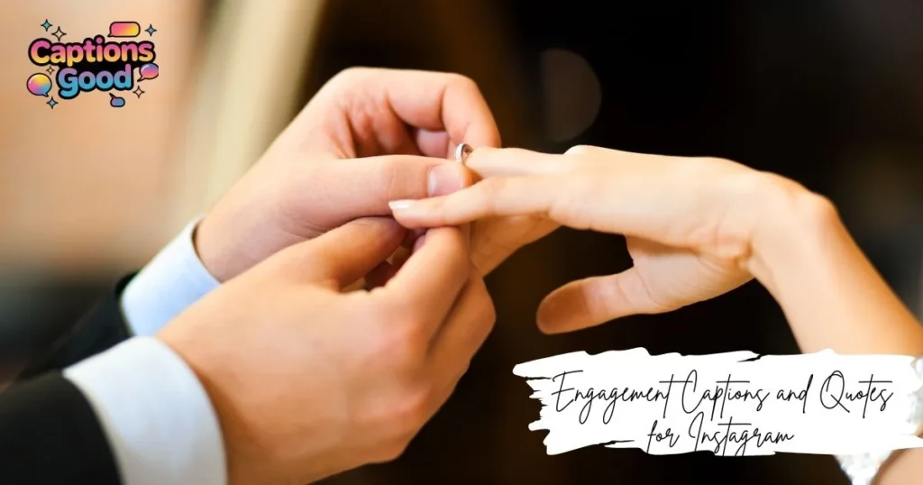 engagement-captions-and-quotes-for-instagram