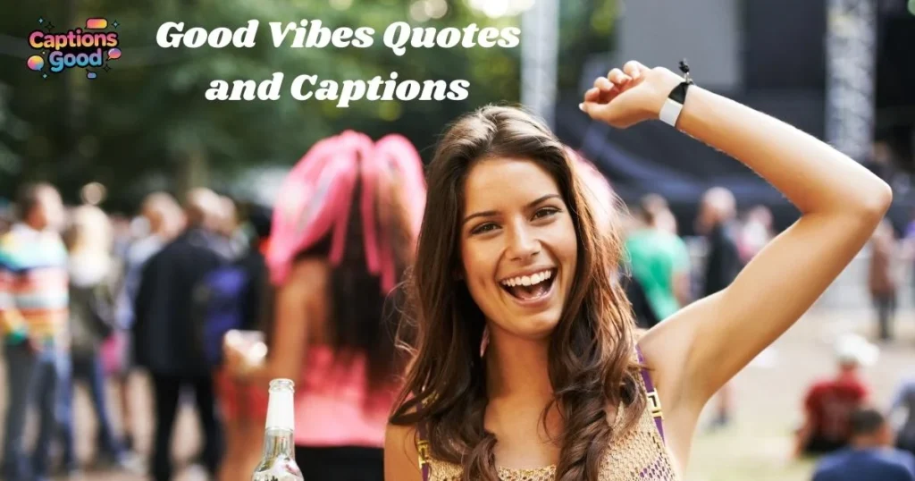 good-vibes-quotes-and-captions