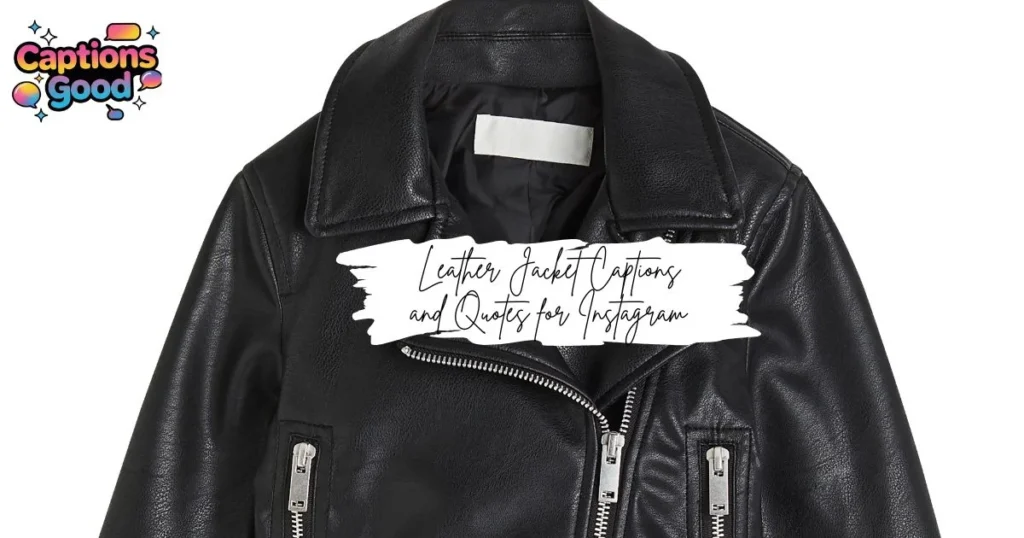 leather-jacket-captions-and-quotes-for-instagram