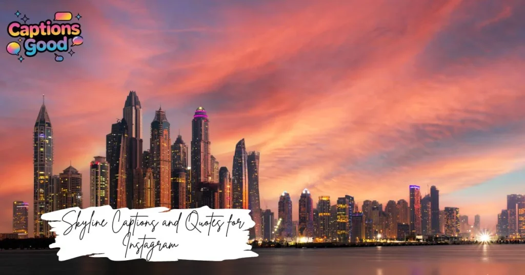 skyline-captions-and-quotes-for-instagram (3)