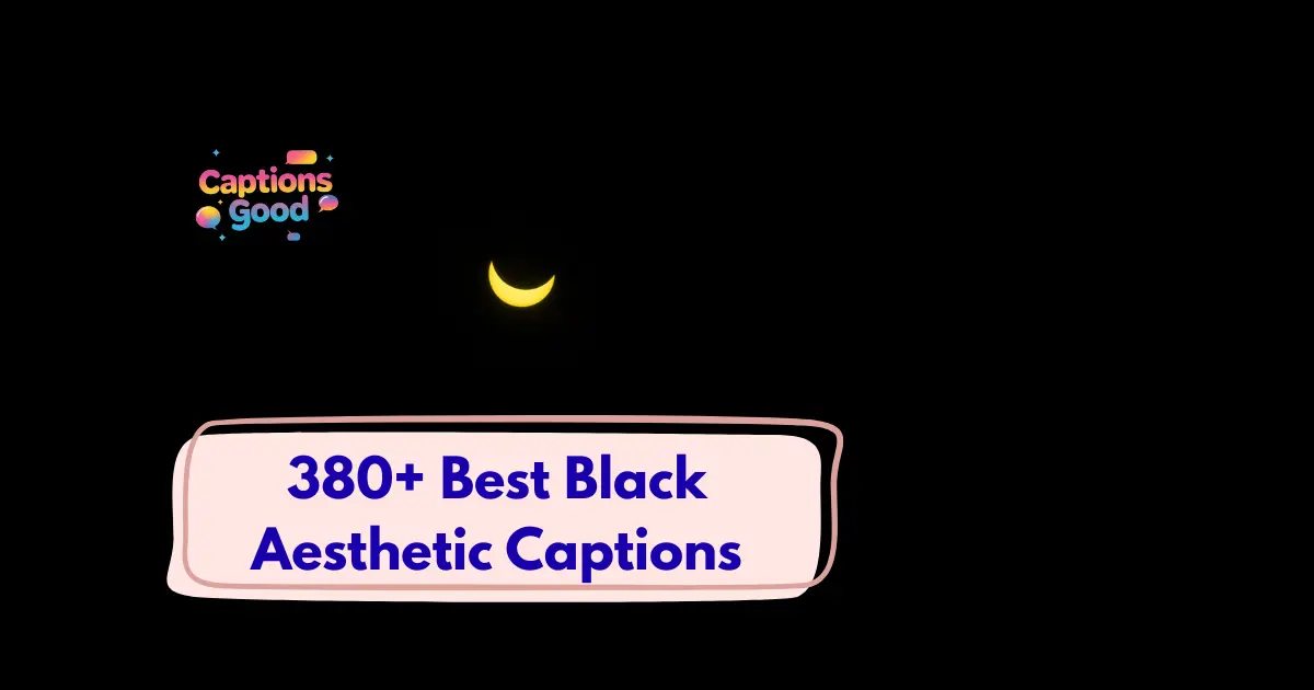 Best-Black-Aesthetic-captions