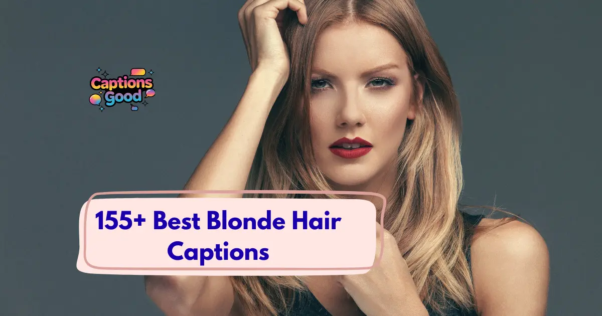 Best Blonde Hair Captions