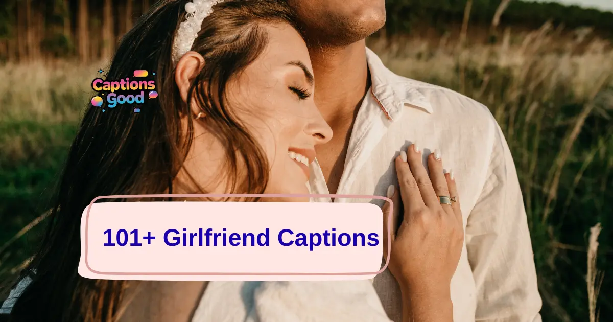 Cute-Loving-Girlfriend-Captions-and-Quotes