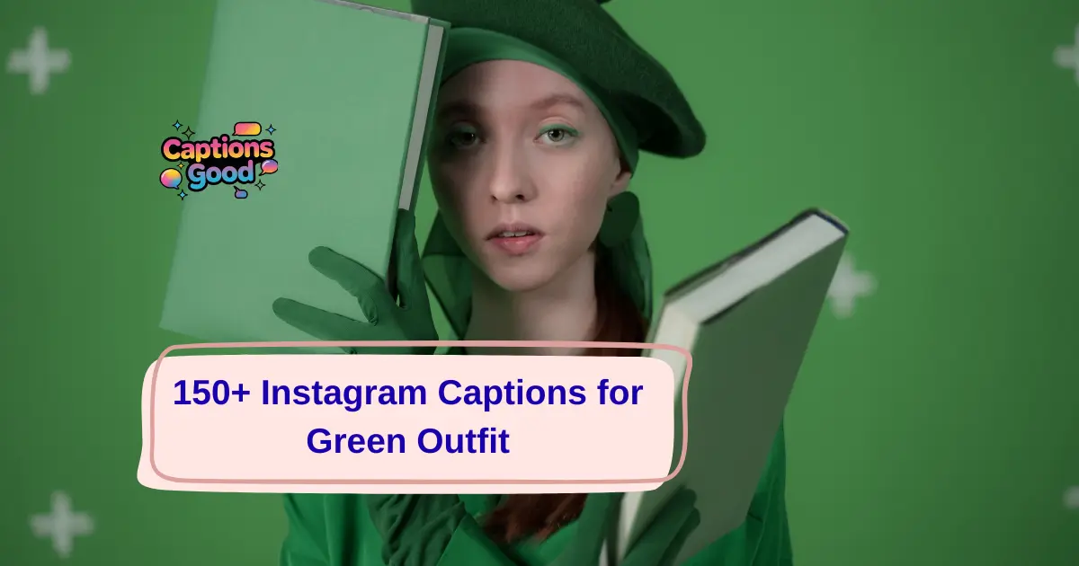 Instagram Captions for Green Outfit