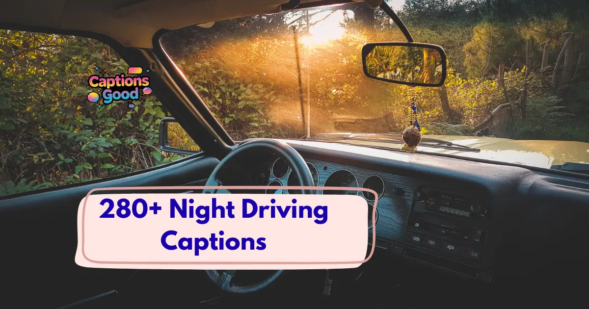 Night Driving Captions