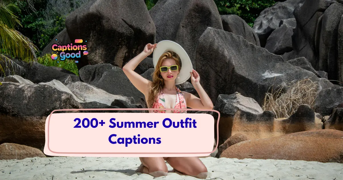 Summer Outfit Captions and Quotes
