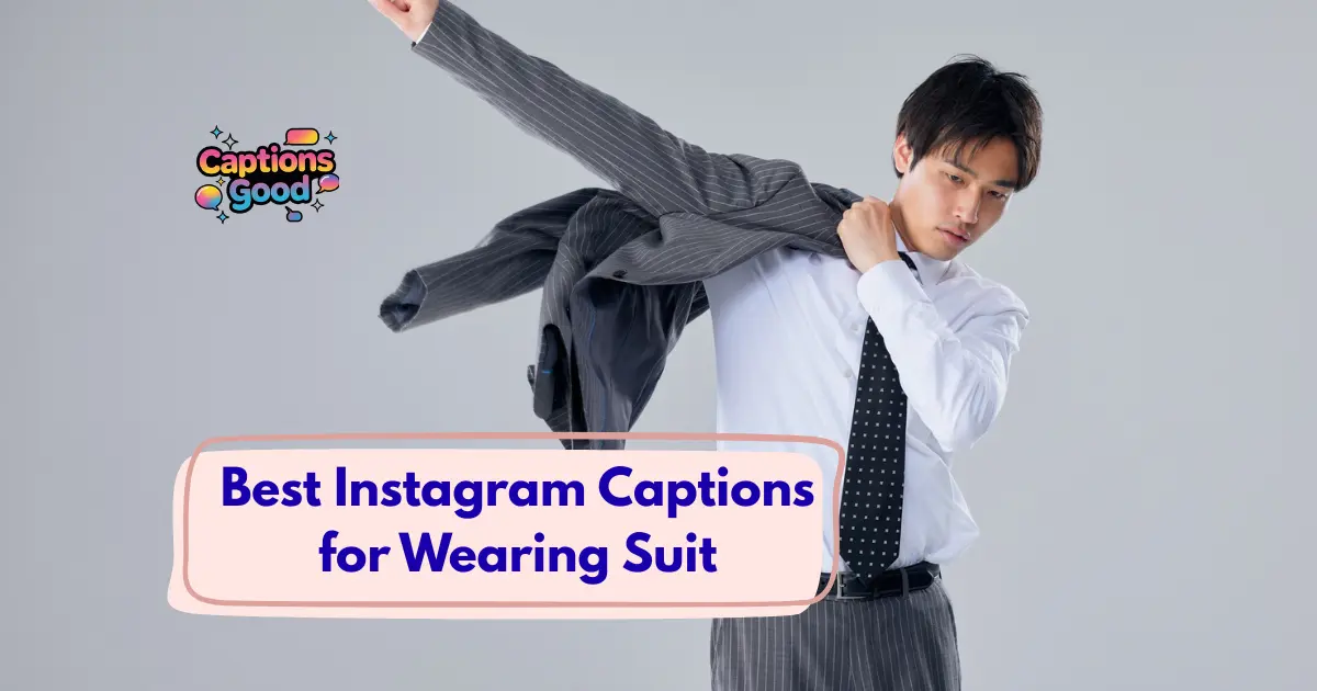 Best Instagram Captions for Wearing Suit