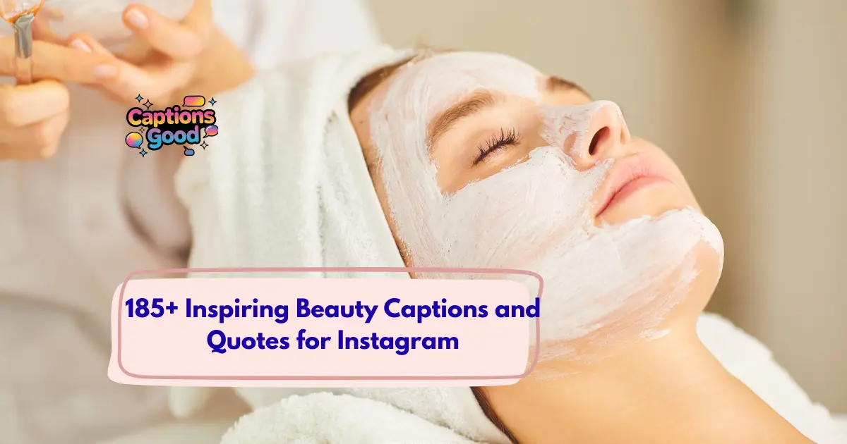 Inspiring_Beauty_Captions_and_Quotes_for_Instagram