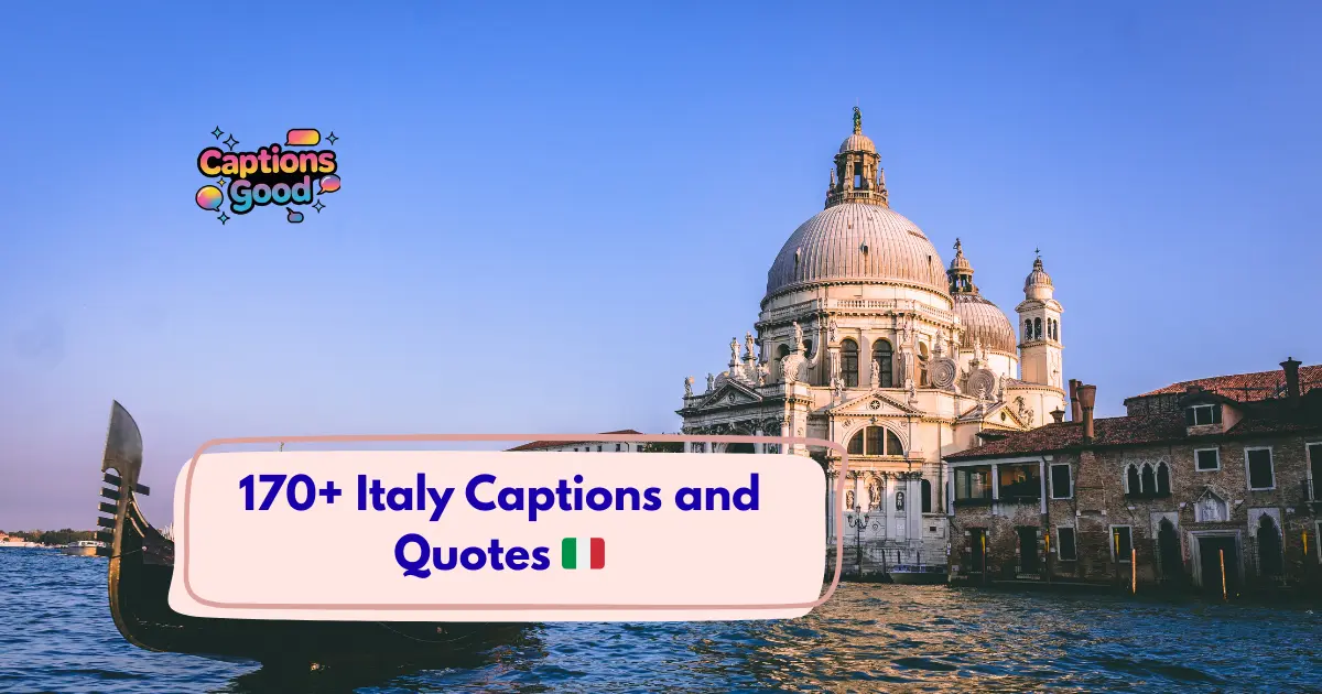 Italy Captions and Quotes 🇮🇹