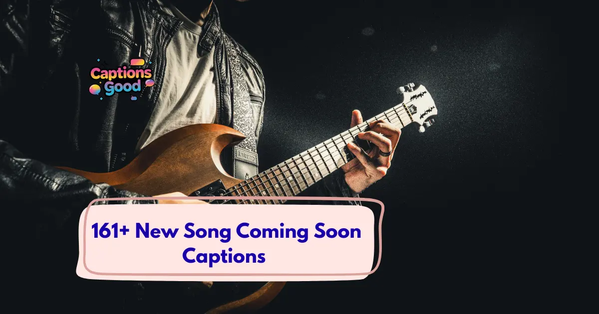New Song Coming Soon Captions