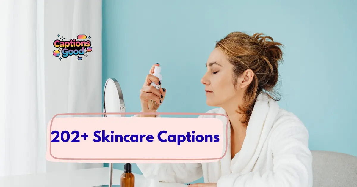 Skincare Captions