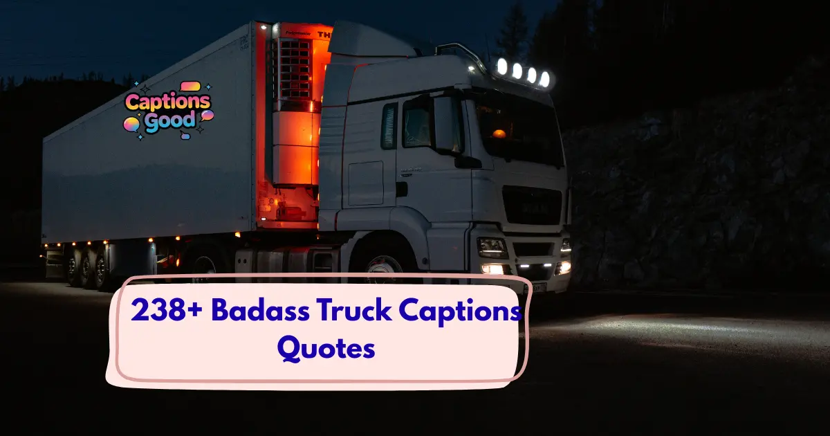 Badass Truck Captions Quotes