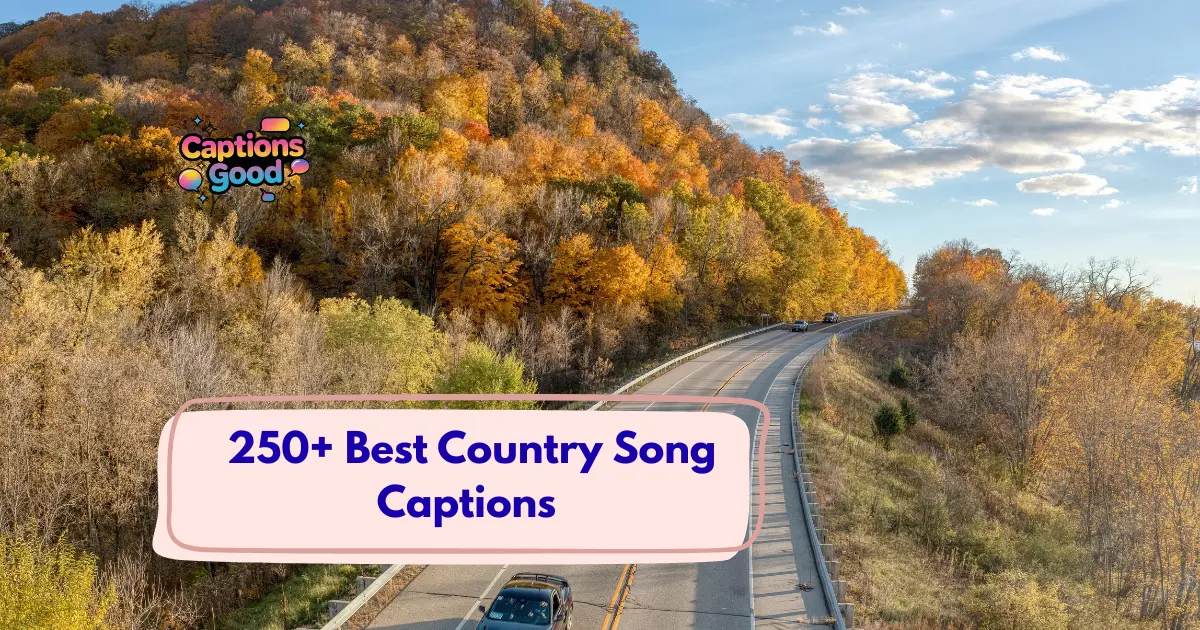 _Best Country Song Captions