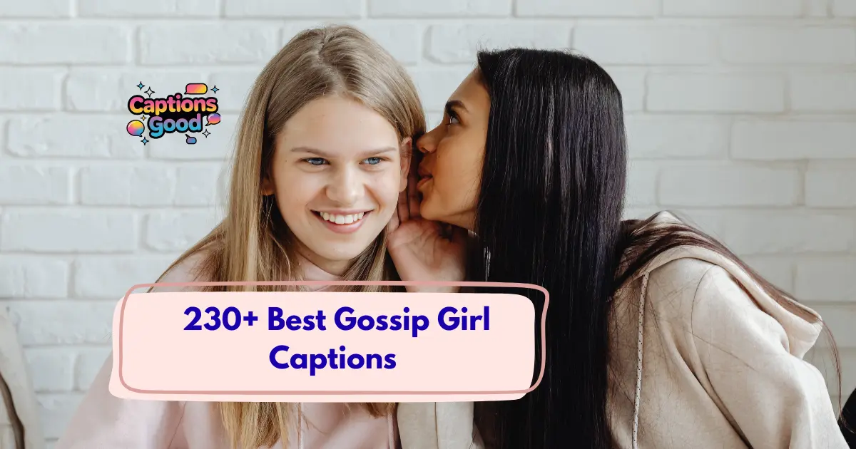 Best Gossip Girl Captions