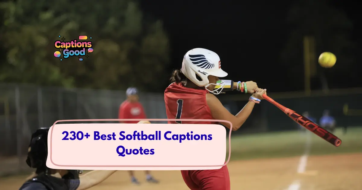 Best Softball Captions Quotes