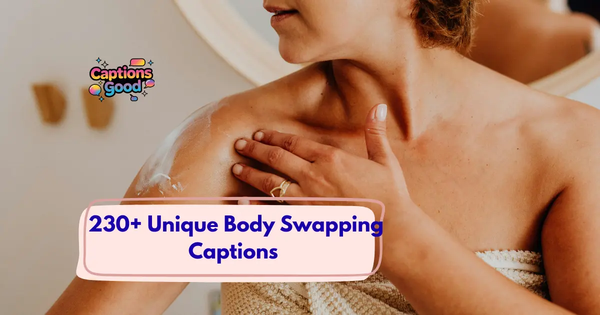 Body Swapping Captions