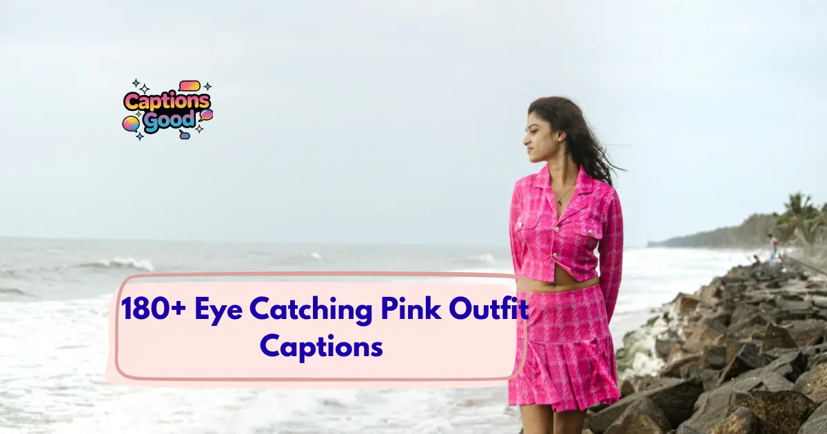Eye Catching Pink Outfit Captions