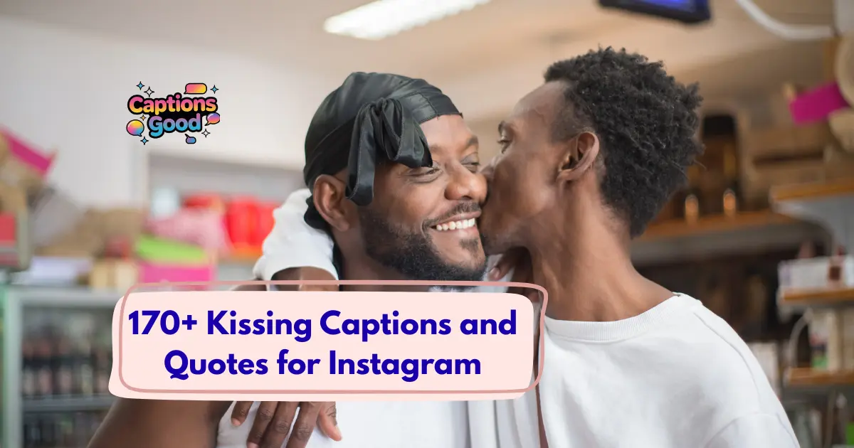 Kissing Captions and Quotes for Instagram