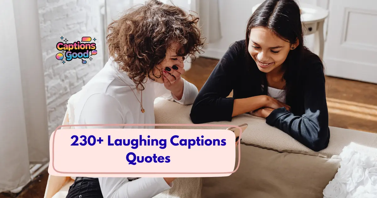 Laughing Captions Quotes