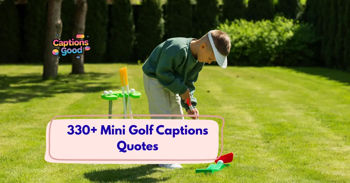 Mini Golf Captions Quotes