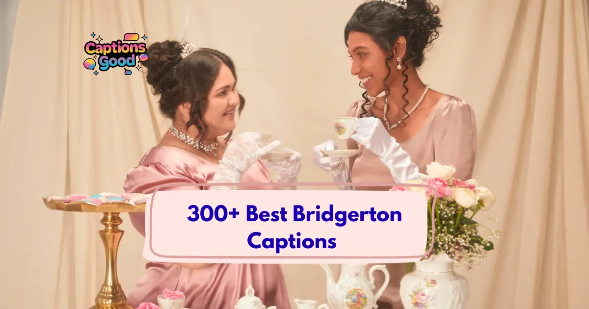 Best Bridgerton Captions