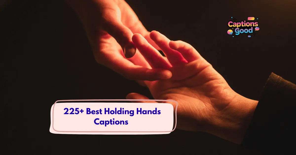 Best Holding Hands Captions