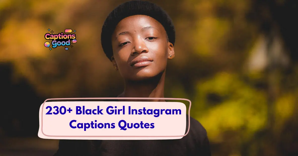 Black Girl Instagram Captions Quotes