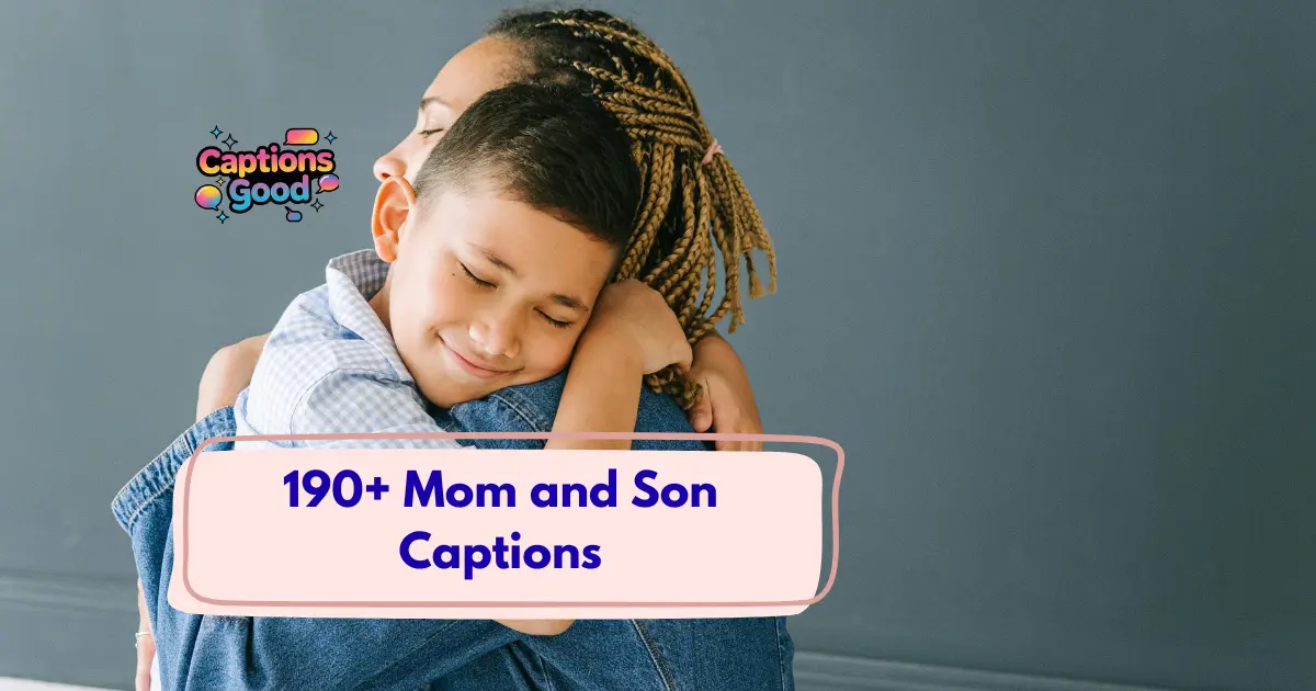 Mom and Son Captions