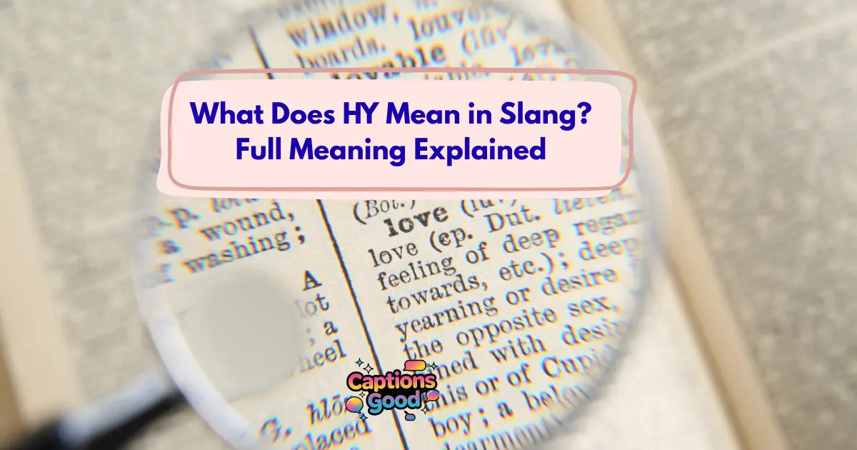 What Does HY Mean in Slang