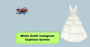 White Outfit Instagram Captions Quotes